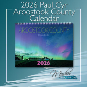 NEW! 2026 Paul Cyr Aroostook County Calendar
